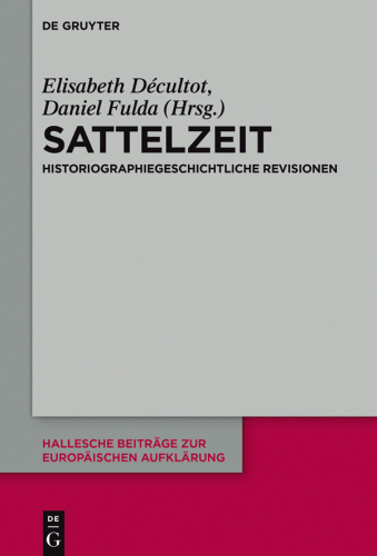 Sattelzeit: Historiographiegeschichtliche Revisionen