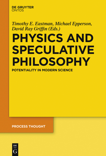 Physics and Speculative Philosophy: Potentiality in Modern Science