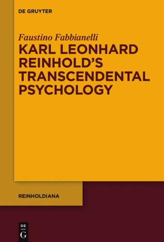 Karl Leonhard Reinhold’s Transcendental Psychology