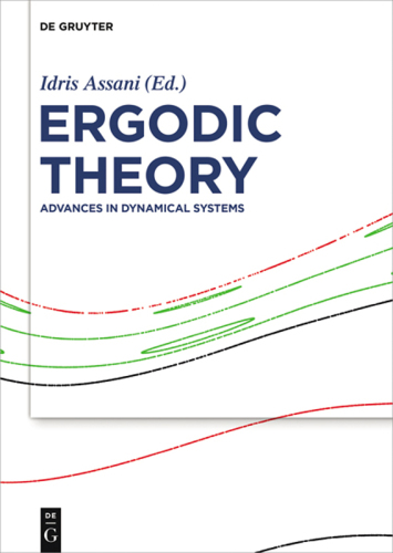 Ergodic Theory: Advances in Dynamical Systems