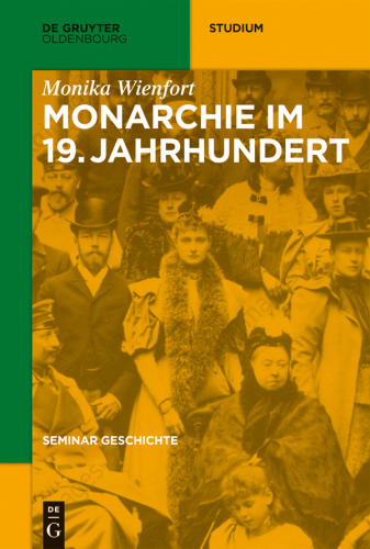 Seminar Geschichte: Monarchie im 19. Jahrhundert