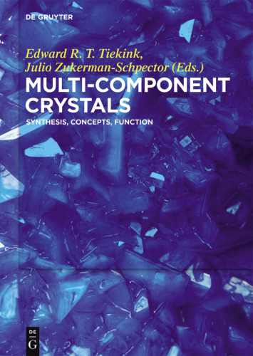 Multi-Component Crystals: Synthesis, Concepts, Function