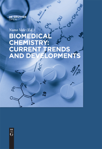 Biomedical Chemistry: Current Trends and Developments