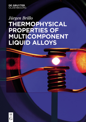 Thermophysical Properties of Multicomponent Liquid Alloys