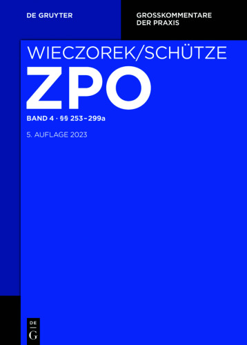 Zivilprozessordnung und Nebengesetze: Band 4 §§ 253-299a