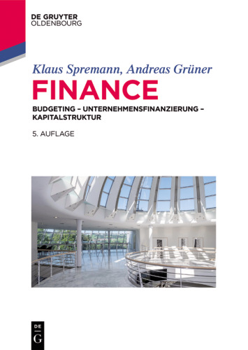 Finance: Investition – Unternehmensfinanzierung – Kapitalstruktur