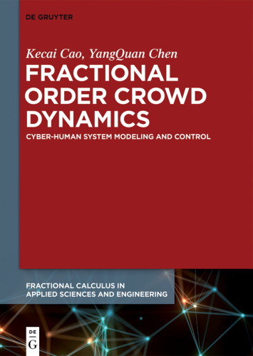 Fractional Order Crowd Dynamics: Cyber-Human System Modeling and Control