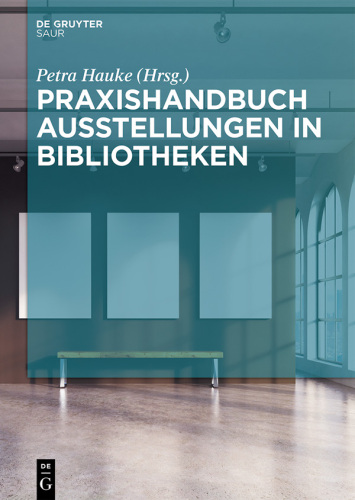 Praxishandbuch Ausstellungen in Bibliotheken