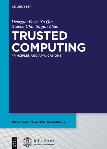Trusted Computing: Principles and Applications