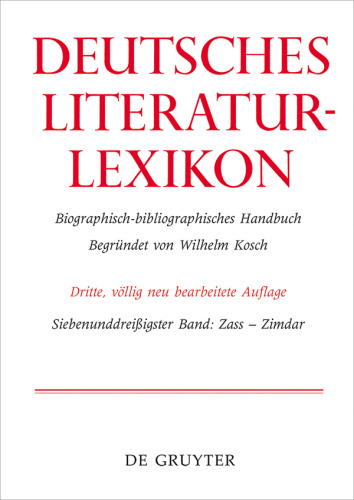 Deutsches Literatur-Lexikon: Band 37 Zass - Zimdar