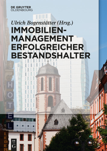 Immobilienmanagement erfolgreicher Bestandshalter