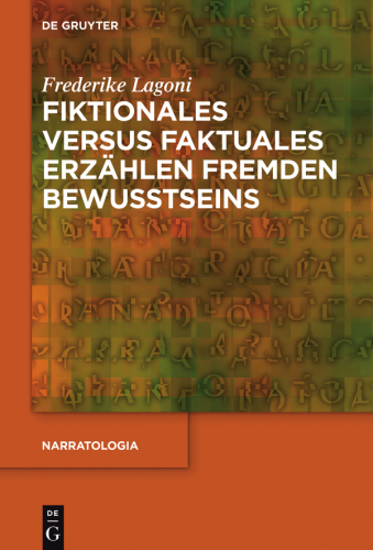 Fiktionales versus faktuales Erzählen fremden Bewusstseins