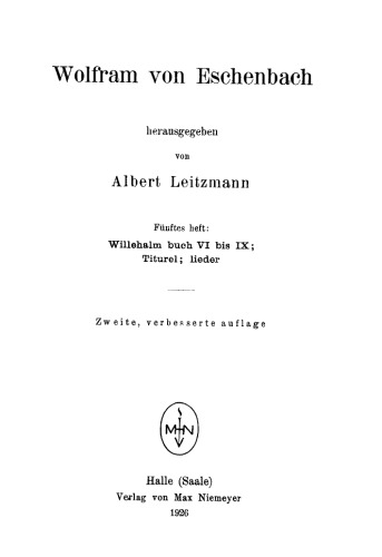 Willehalm Buch VI bis IX; Titurel; Lieder