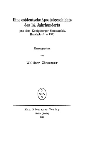 Eine ostdeutsche Apostelgeschichte des 14. Jahrhunderts: (Aus dem Königsberger Staatsarchiv Handschrift A 191)