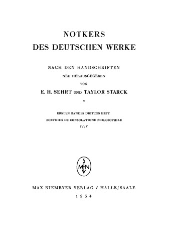 Notkers des Deutschen Werke: Ersten Bandes drittes Heft. Boethius De Consolatione Philosophiae IV / V