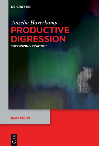 Productive Digression: Theorizing Practice