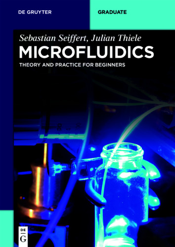 Microfluidics: Theory and Practice for Beginners