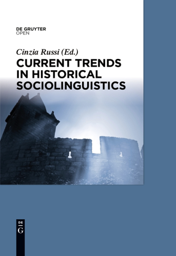Current Trends in Historical Sociolinguistics