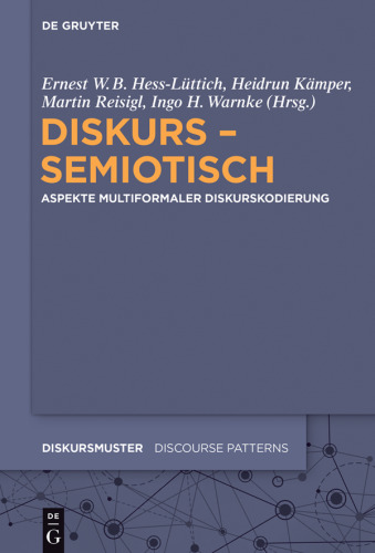 Diskurs - semiotisch: Aspekte multiformaler Diskurskodierung