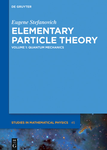 Elementary Particle Theory: Volume 1 Quantum Mechanics