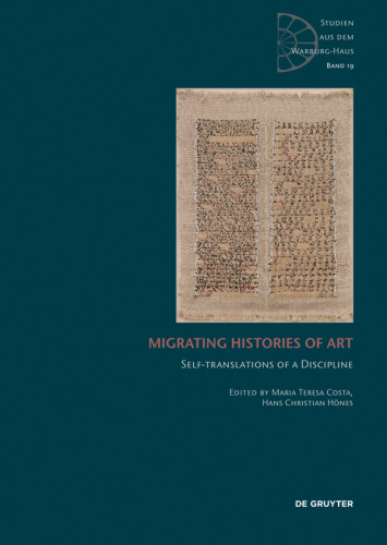 Migrating Histories of Art: Self-Translations of a Discipline