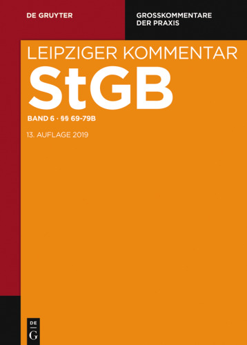 Strafgesetzbuch. Leipziger Kommentar: Band 6 §§ 69-79b