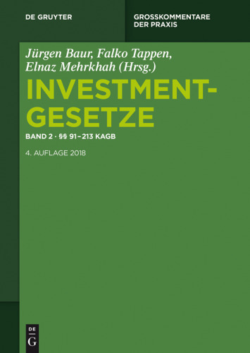 Investmentgesetze: Band 2 §§ 91 - 213 KAGB
