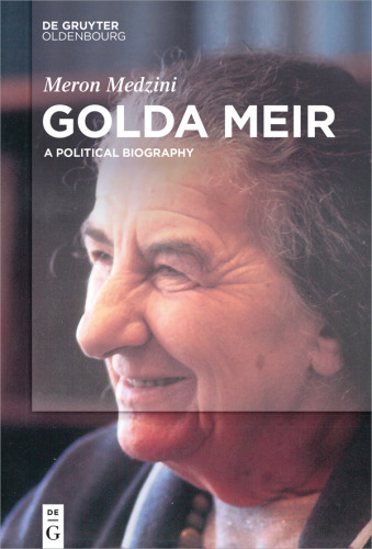 Golda Meir: A Political Biography
