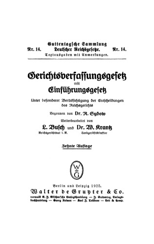 Gerichtsverfassungsgesetz mit Einführungsgesetz: Unter besonderer Berücksichtigung der Entscheidungen des Reichsgerichts