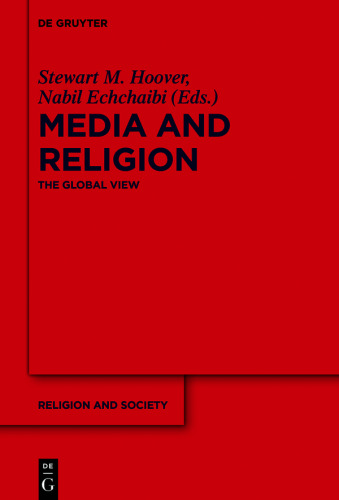 Media and Religion: The Global View