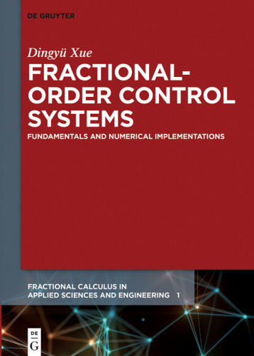 Fractional-Order Control Systems: Fundamentals and Numerical Implementations