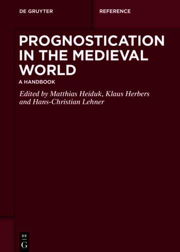 Prognostication in the Medieval World: A Handbook