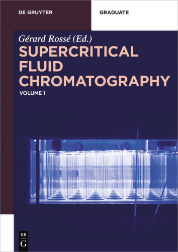 Supercritical Fluid Chromatography: Volume 1