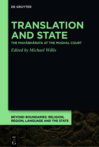 Translation and State: The Mahābhārata at the Mughal Court
