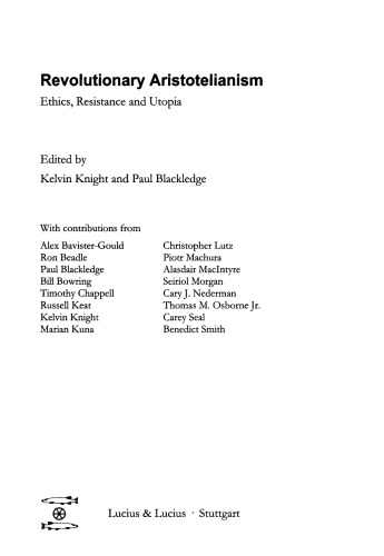 Revolutionary Aristotelianism: Ethics, Resistance and Utopia