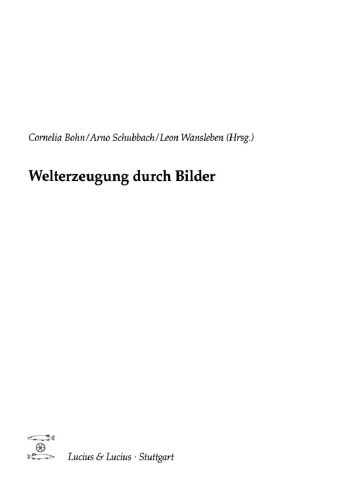 Welterzeugung durch Bilder: Themenheft Soziale Systeme 1+2/2012