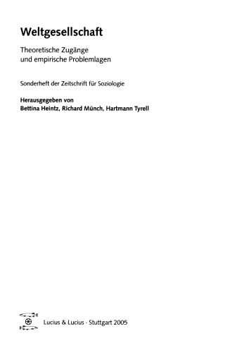 Weltgesellschaft: Theoretische Zugänge und empirische Problemlagen
