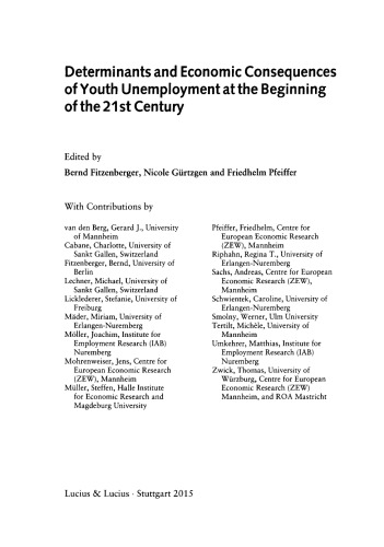 Determinants and Economic Consequences of Youth Unemployment at the Beginning of the 21st Century: Themenheft Jahrbücher für Nationalökonomie und Statistik 4+5/2015