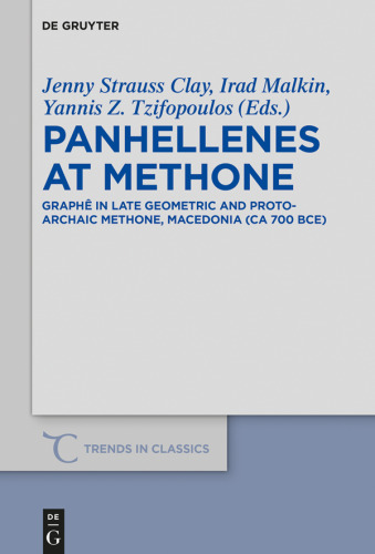 Panhellenes at Methone: Graphê in Late Geometric and Protoarchaic Methone, Macedonia (ca 700 BCE)