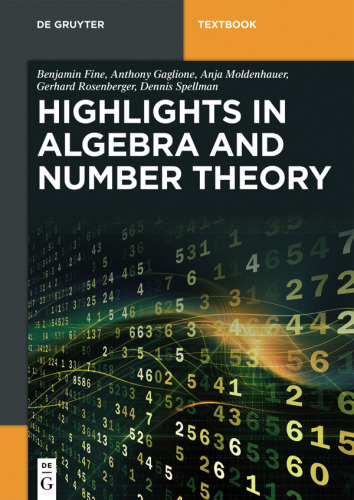 Algebra and Number Theory: A Selection of Highlights