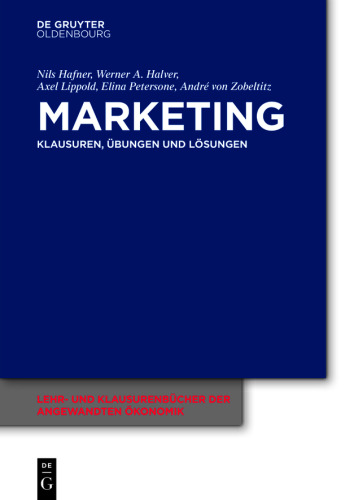 Marketing: Klausuren, Übungen und Lösungen