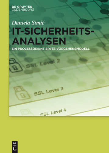 IT-Sicherheitsanalysen: Ein prozessorientiertes Vorgehensmodell