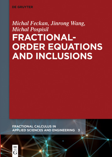Fractional-Order Equations and Inclusions