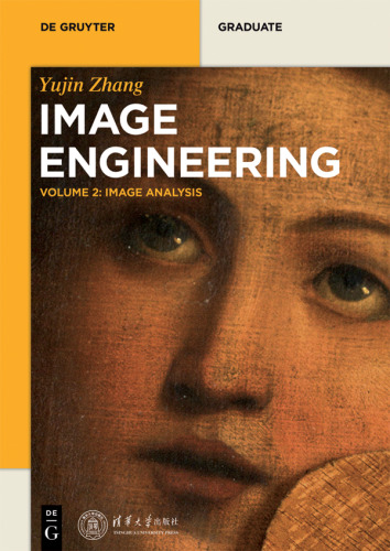 Image Engineering: Volume 2 Image Analysis