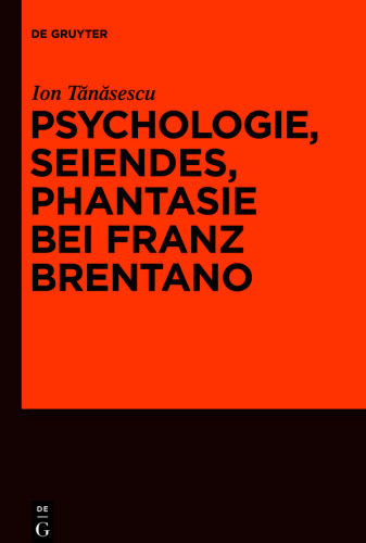 Psychologie, Seiendes, Phantasie bei Franz Brentano