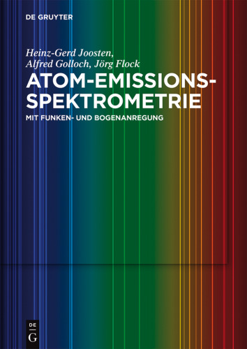 Atom-Emissions-Spektrometrie: mit Funken- und Bogenanregung