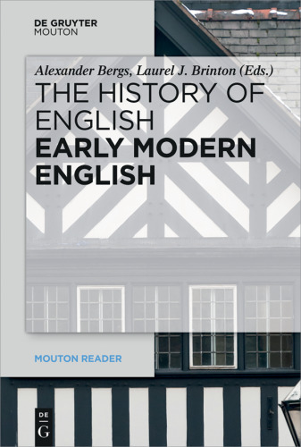 The History of English: Volume 4 Early Modern English