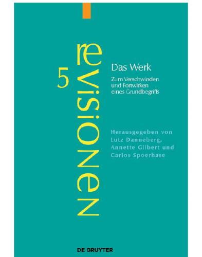 Das Werk: Zum Verschwinden und Fortwirken eines Grundbegriffs