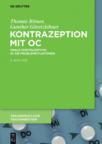 Kontrazeption mit OC: Orale Kontrazeptiva in 238 Problemsituationen