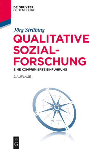 Qualitative Sozialforschung: Eine komprimierte Einführung